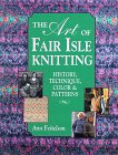 The Art of Fair Isle Knitting